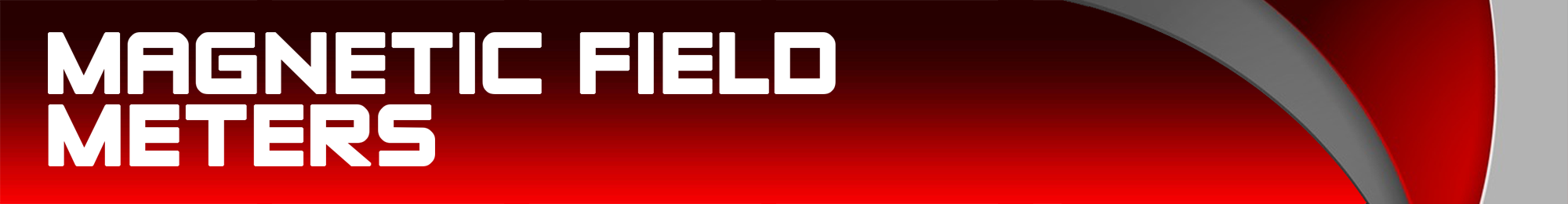 Magnetic Field Meters