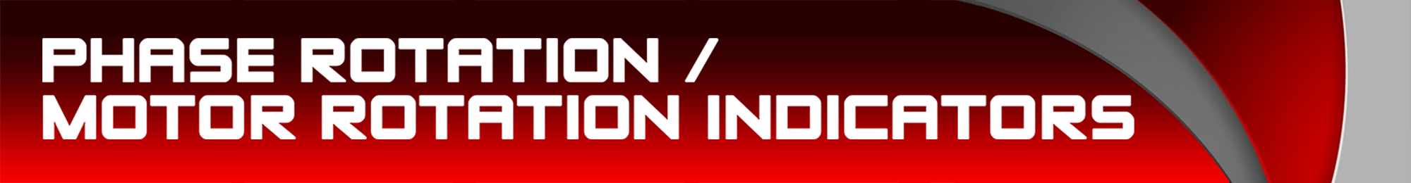 Phase Rotation / Motor Rotation Indicators